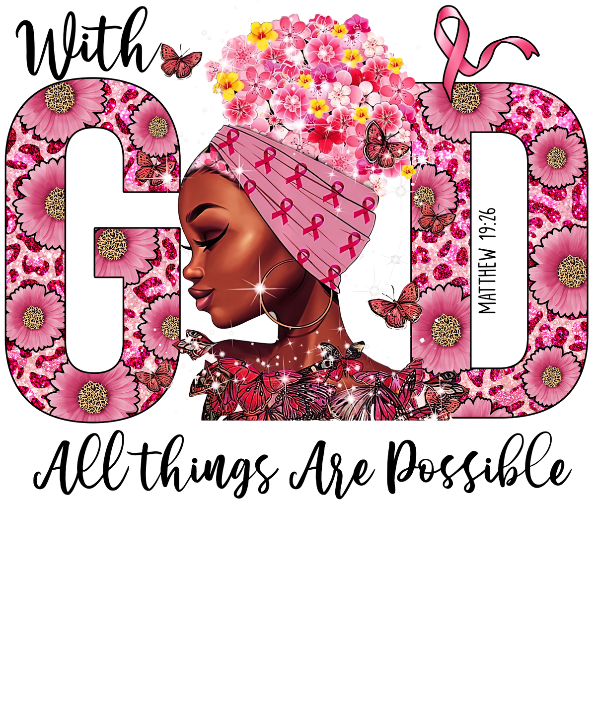 With God All Things Are Possible breast cancer awareness DTF transfer design