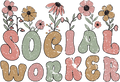 Social Worker Retro Floral DTF Transfer