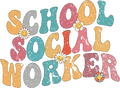 School Social Worker Groovy Retro Appreciation DTF Transfer