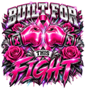 Built For This Fight breast cancer awareness design