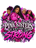 Pink Sisters Stand Strong breast cancer awareness design